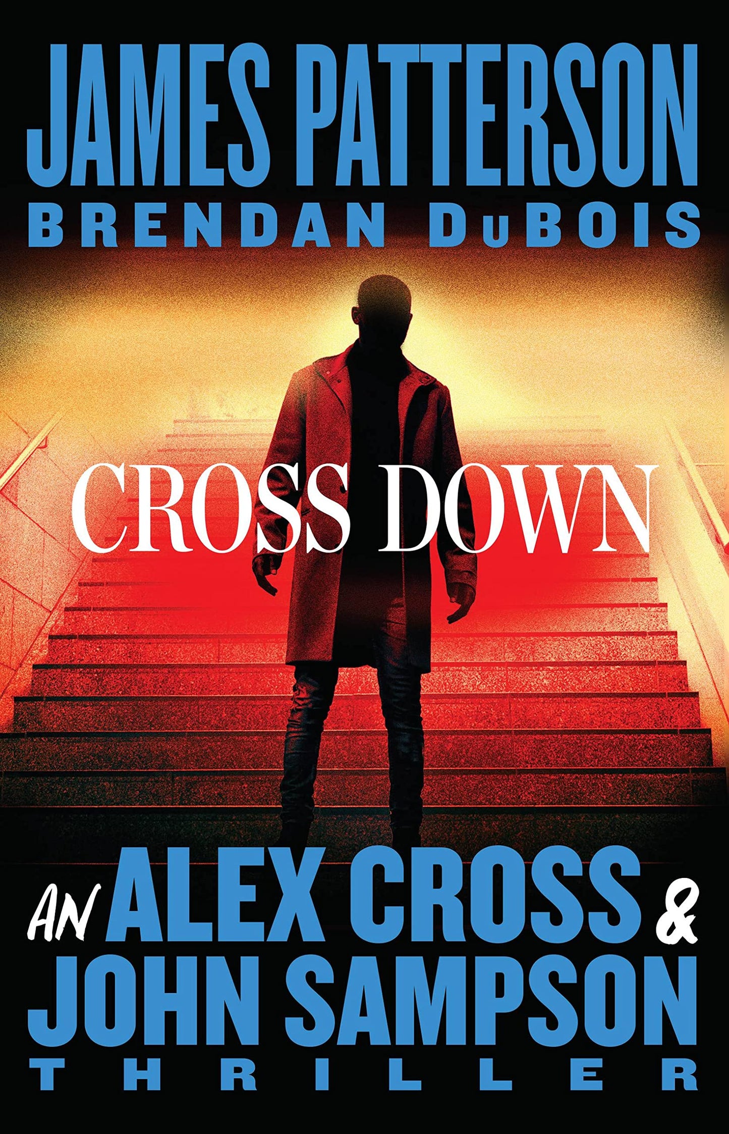 Cross Down: An Alex Cross and John Sampson Thriller book cover