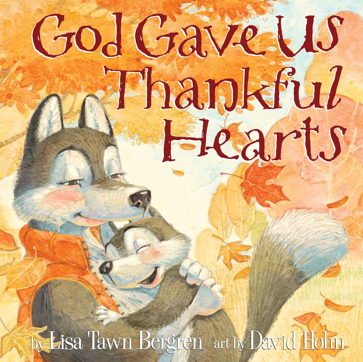 God Gave Us Thankful Hearts book cover