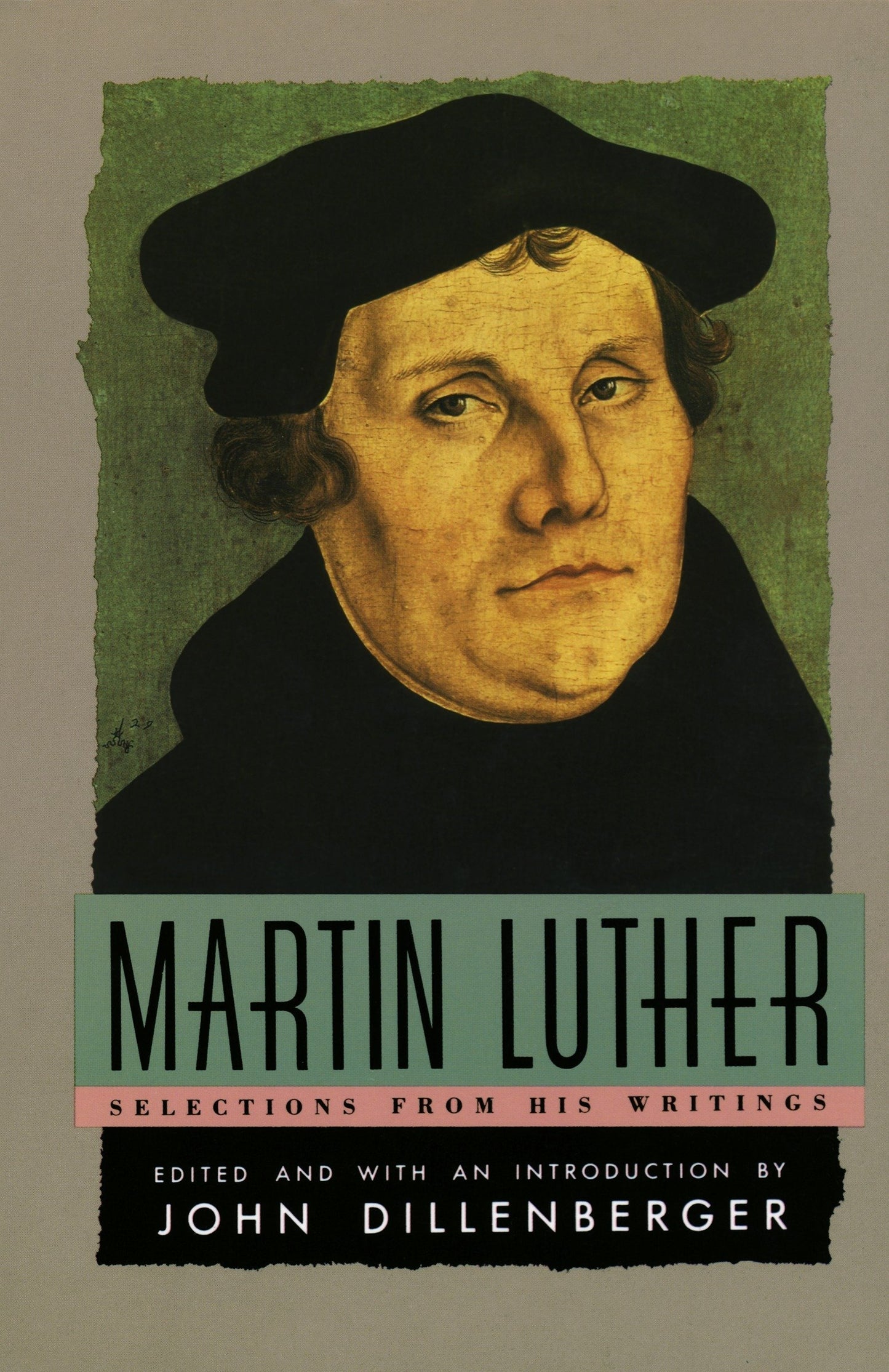 Martin Luther: Selections from His Writing book cover