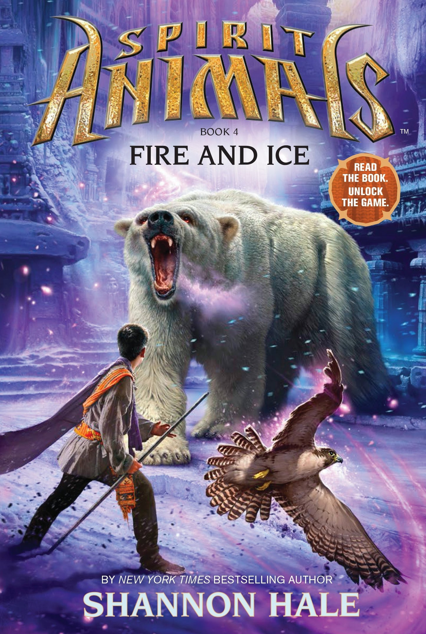 Fire and Ice (Spirit Animals, Book 4): Volume 4 book cover