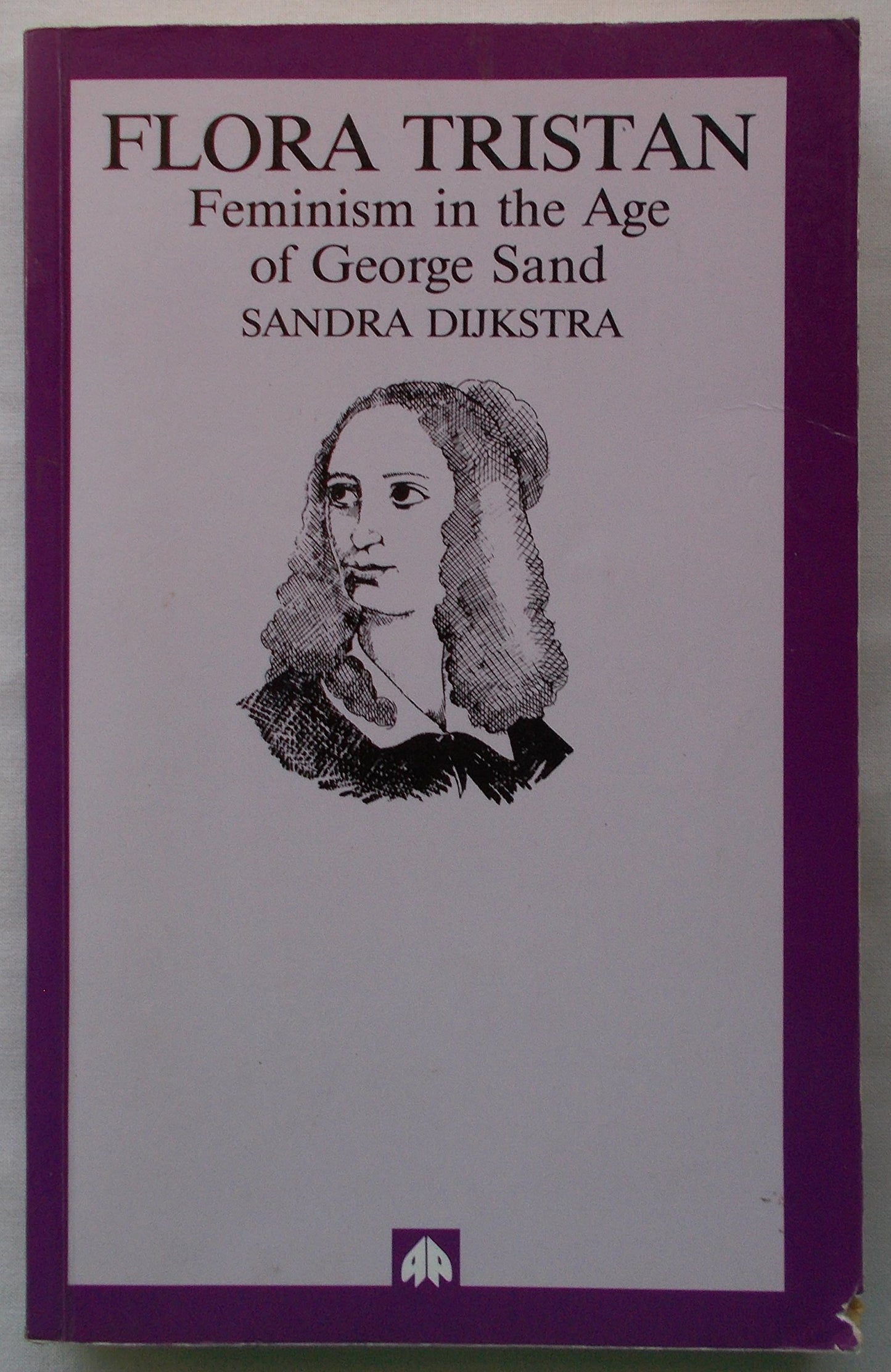 Flora Tristan: Feminism in the Age of George Sand