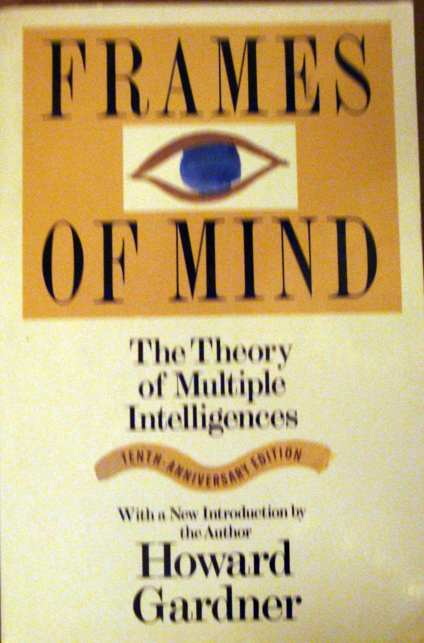 Frames of Mind: The Theory of Multiple Intelligences (Anniversary) book cover