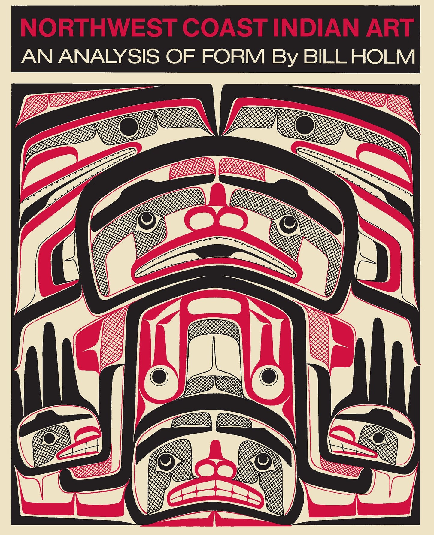 Northwest Coast Indian Art: An Analysis of Form book cover