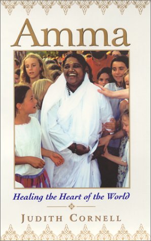 Amma: Healing the Heart of the World