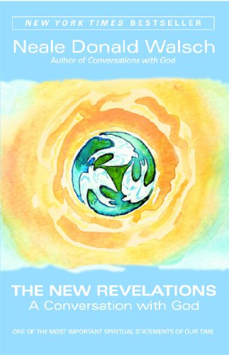 New Revelations: A Conversation with God