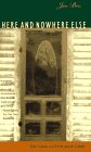 Here and Nowhere Else: Late Seasons of a Farm and Its Family book cover