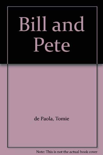 Bill and Pete