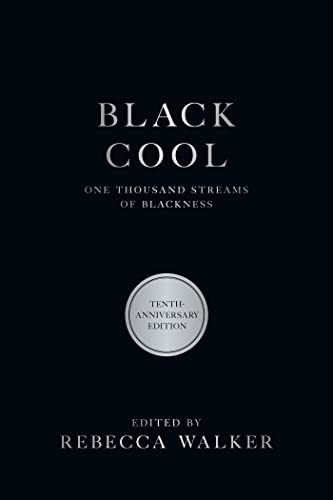 Black Cool: One Thousand Streams of Blackness book cover