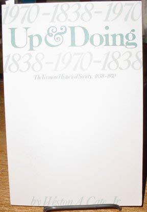 Up and Doing: The Vermont Historical Society, 1838-1970 book cover