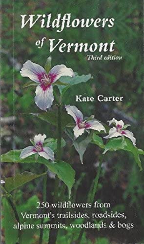 Wildflowers of Vermont, Third Edition