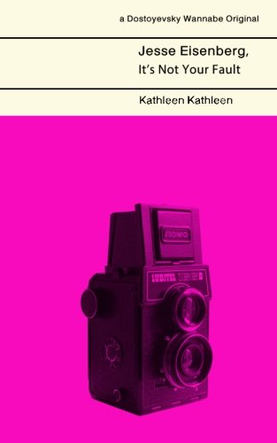 Jesse Eisenberg, It's Not Your Fault book cover