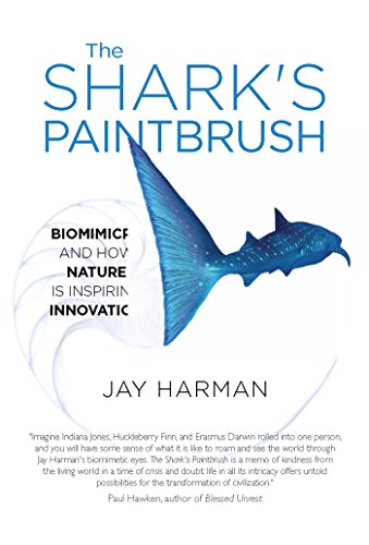 Shark's Paintbrush: Biomimicry and How Nature Is Inspiring Innovation book cover