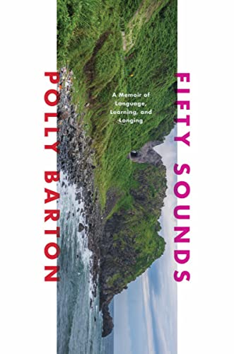 Fifty Sounds: A Memoir of Language, Learning, and Longing book cover
