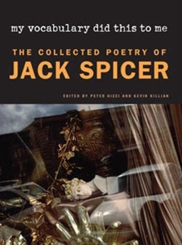 My Vocabulary Did This to Me: The Collected Poetry of Jack Spicer book cover