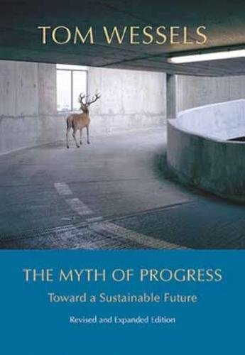 Myth of Progress: Toward a Sustainable Future (Revised, Expanded) book cover