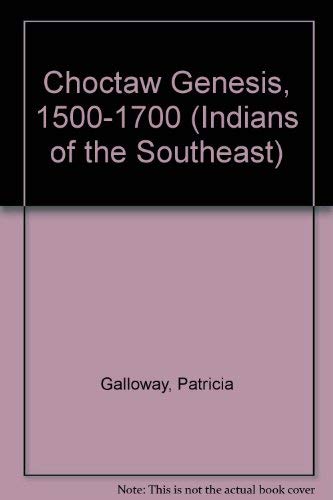 Choctaw Genesis: 1500-1700
