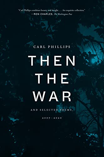 Then the War: And Selected Poems, 2007-2020 book cover