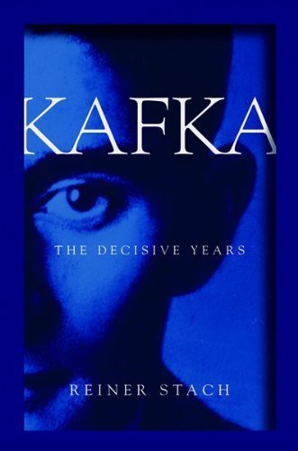 Kafka: The Decisive Years book cover