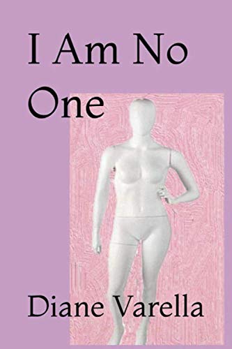 I Am No One: The Story of One Woman's Survival of Abuse and Life On The Street book cover