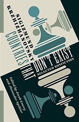 Countries That Don't Exist: Selected Nonfiction book cover