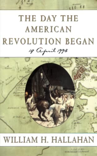 Day the American Revolution Began: 19 April 1775