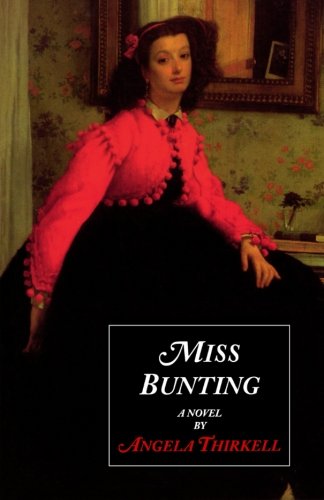 Miss Bunting: A Novel (Angela Mackail Thirkell Works) book cover