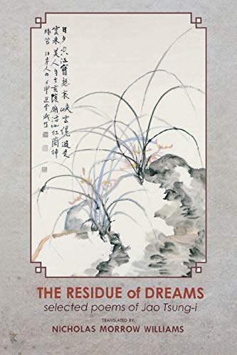 Residue of Dreams: Selected Poems of Jao Tsung-I book cover