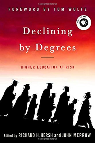 Declining by Degrees: Higher Education at Risk