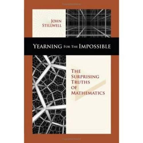 Yearning for the Impossible: The Surprising Truths of Mathematics book cover