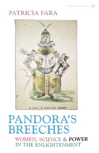 Pandora's Breeches: Women, Science and Power in the Enlightenment