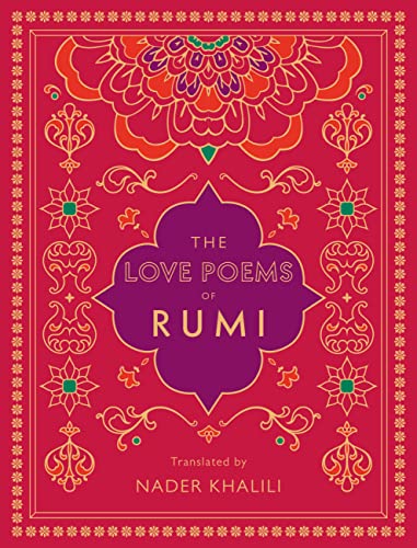 Love Poems of Rumi: Translated by Nader Khalili