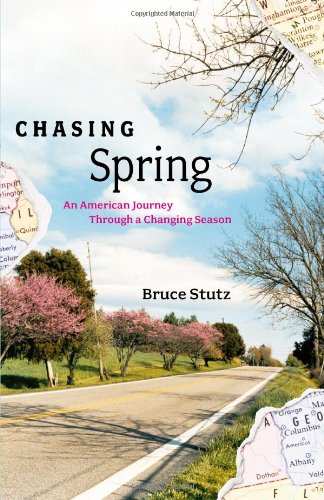 Chasing Spring: An American Journey Through a Changing Season book cover
