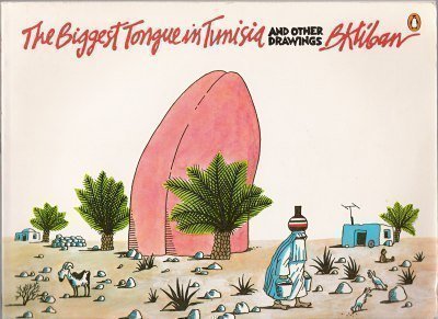 Biggest Tongue in Tunisia: And Other Drawings book cover