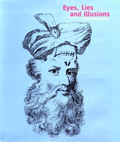 Eyes, Lies and Illusion: The Art of Deception book cover