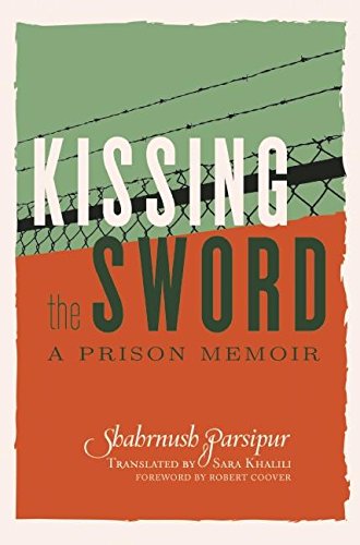 Kissing the Sword: A Prison Memoir book cover