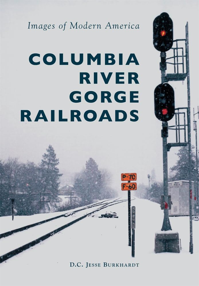 Columbia River Gorge Railroads book cover