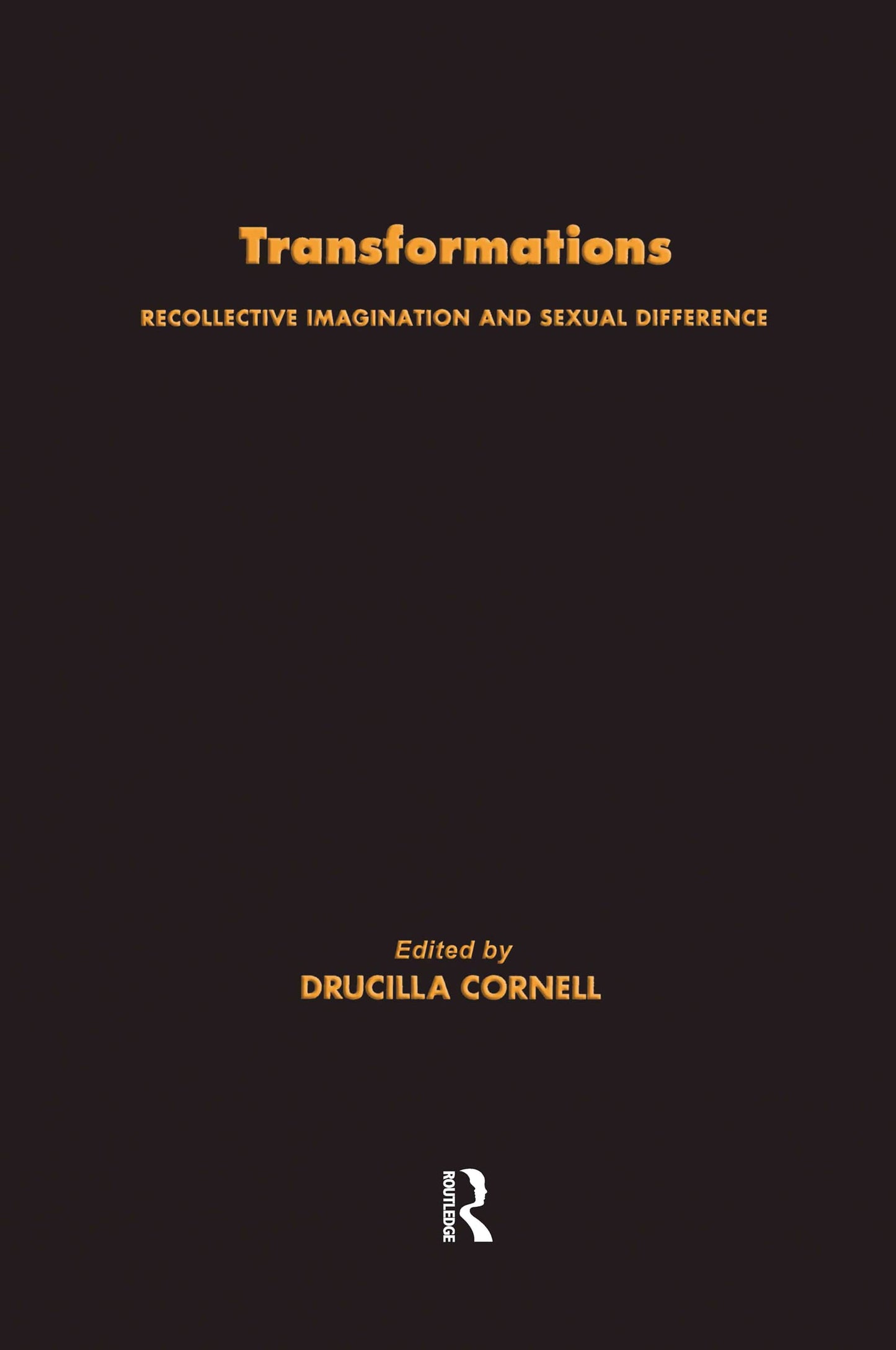 Transformations: Recollective Imagination and Sexual Difference