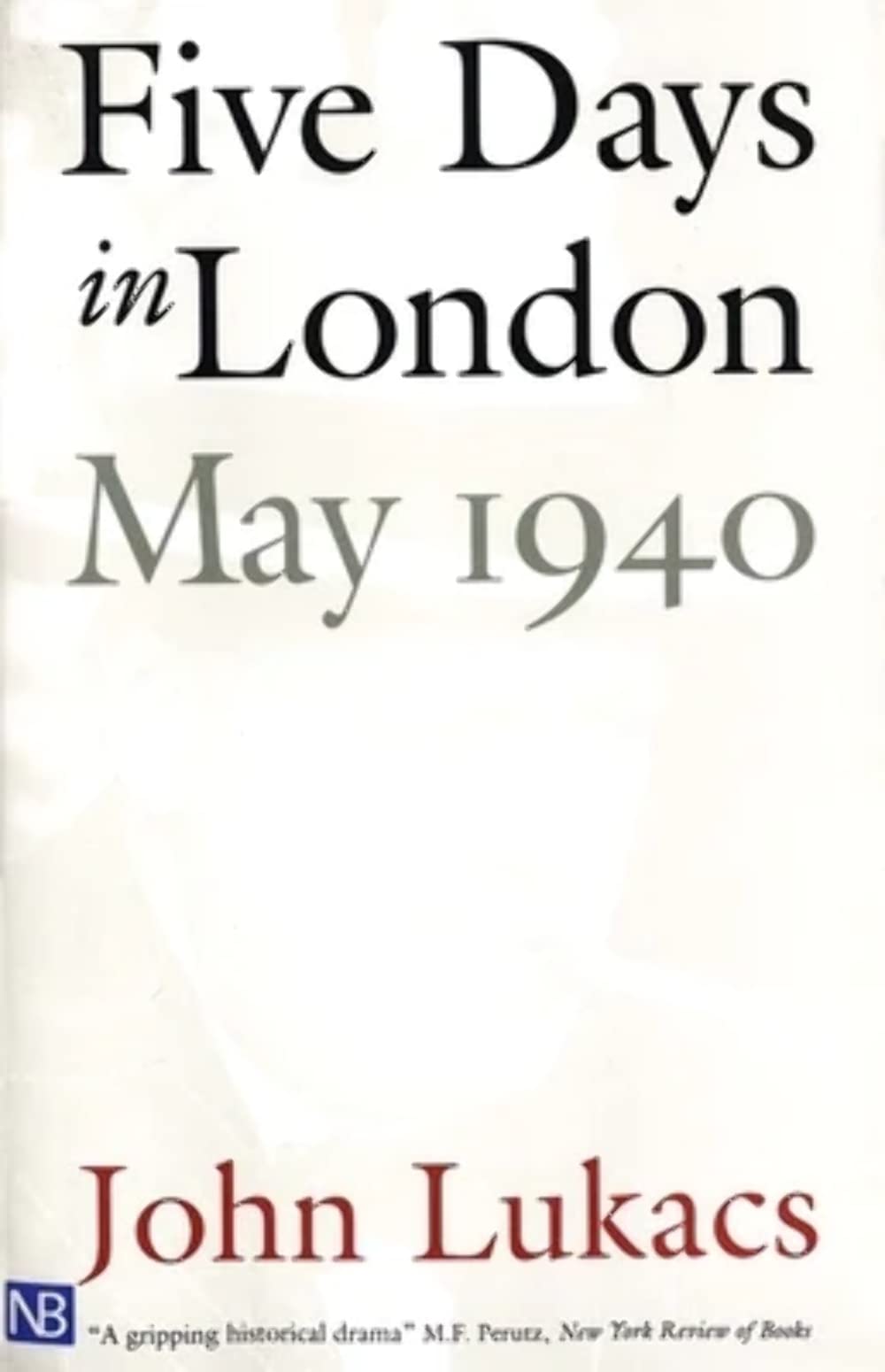 Five Days in London, May 1940 book cover