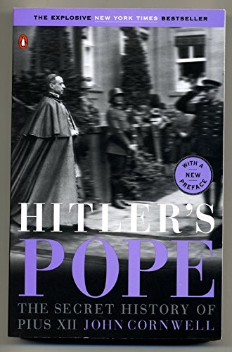 Hitler's Pope: The Secret History of Pius XII