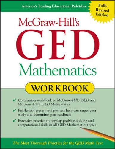 McGraw-Hill's GED Mathematics Workbook: The Most Thorough Practice for the GED Math Test (Revised) book cover