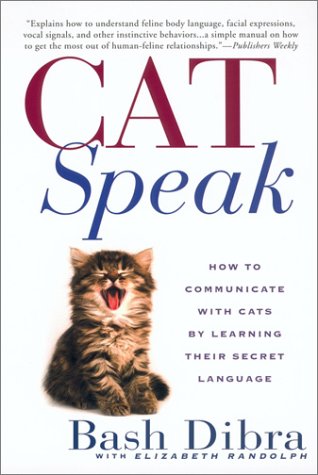 Catspeak:: How to Communicate with Cats by Learning Their Secret Language book cover
