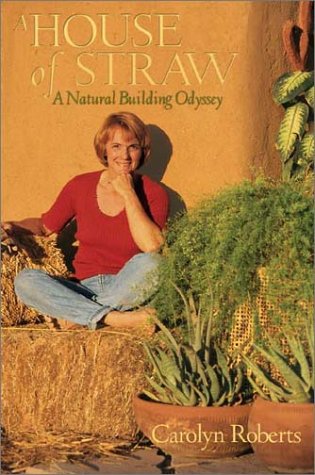 House of Straw: An Odyssey Into Natural Building book cover