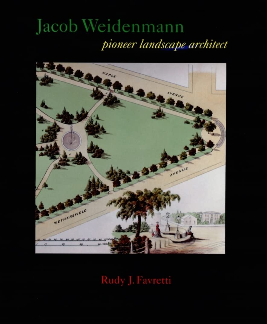 Jacob Weidenmann: Pioneer Landscape Architect book cover