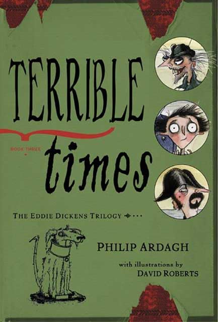 Terrible Times: Book Three in the Eddie Dickens Trilogy book cover