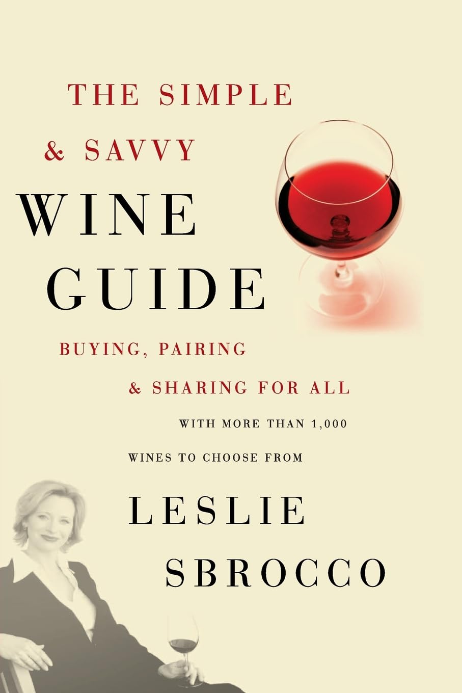 The Simple & Savvy Wine Guide: Buying, Pairing, and Sharing for All book cover