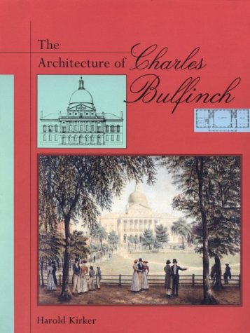 Architecture of Charles Bulfinch: Enlarged Edition book cover