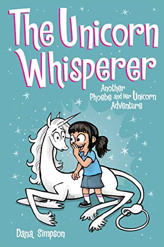 Unicorn Whisperer: Another Phoebe and Her Unicorn Adventurevolume 10 book cover