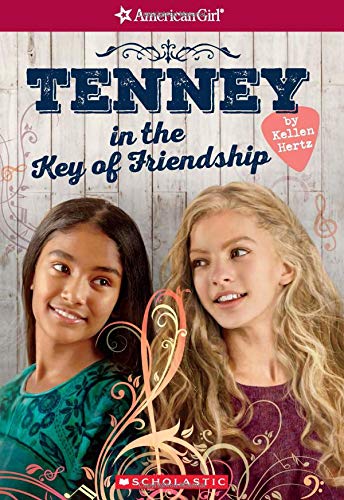 Tenney in the Key of Friendship (American Girl: Tenney Grant, Book 2): Volume 2 book cover