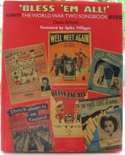 Bless Em All the World War Two Songbook book cover