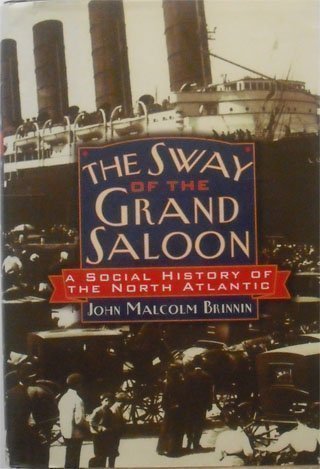 The Sway of the Grand Saloon: A Social History of the North Atlantic book cover